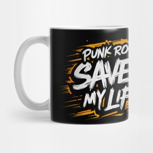 Punk Rock Saved My Life Mug